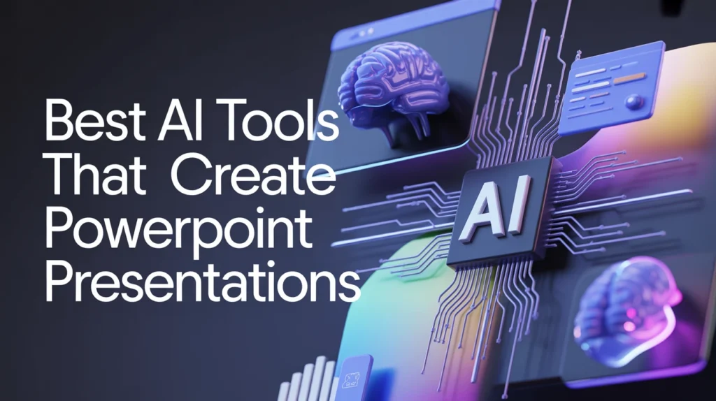 Best AI Tools That Create PowerPoint Presentations