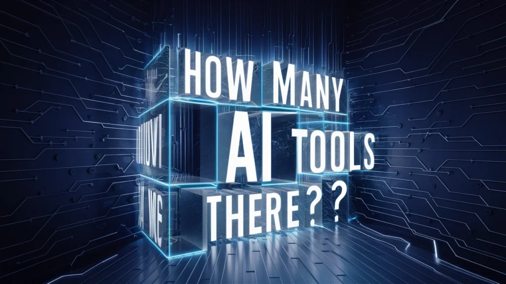How Many AI Tools Are There?