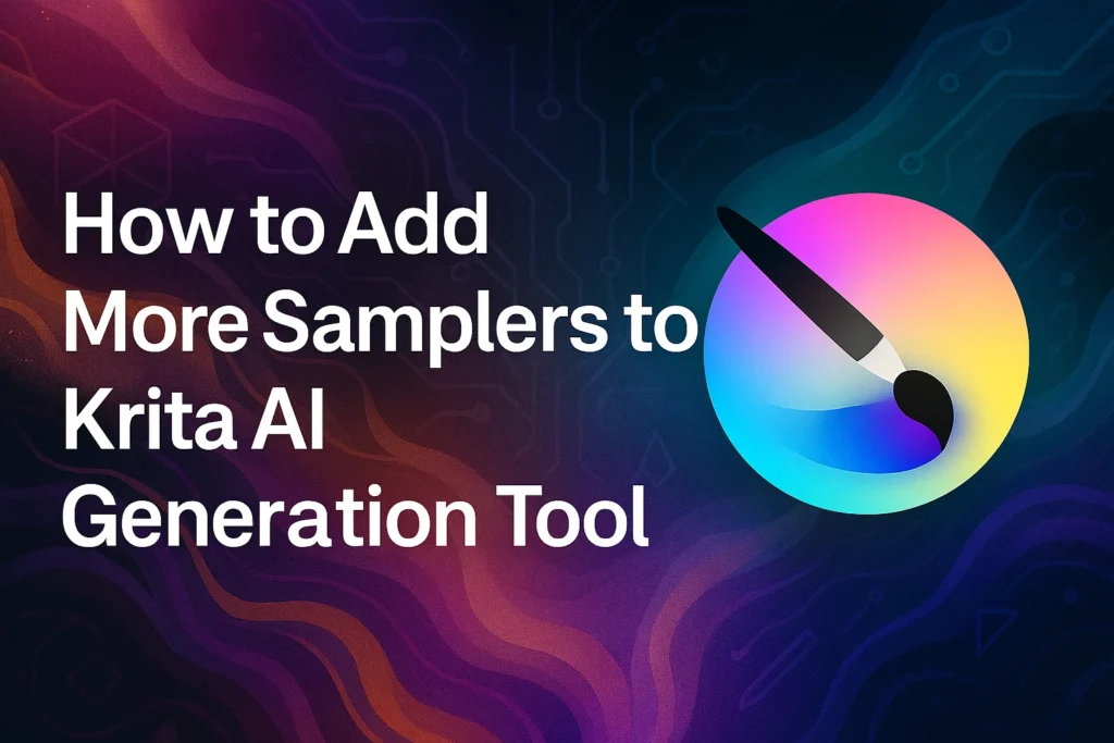 How to Add More Samplers to Krita AI Generation Tool