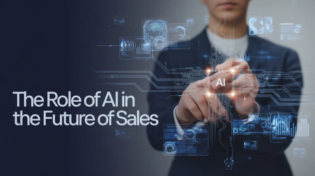 The Role of AI in the Future of Sales