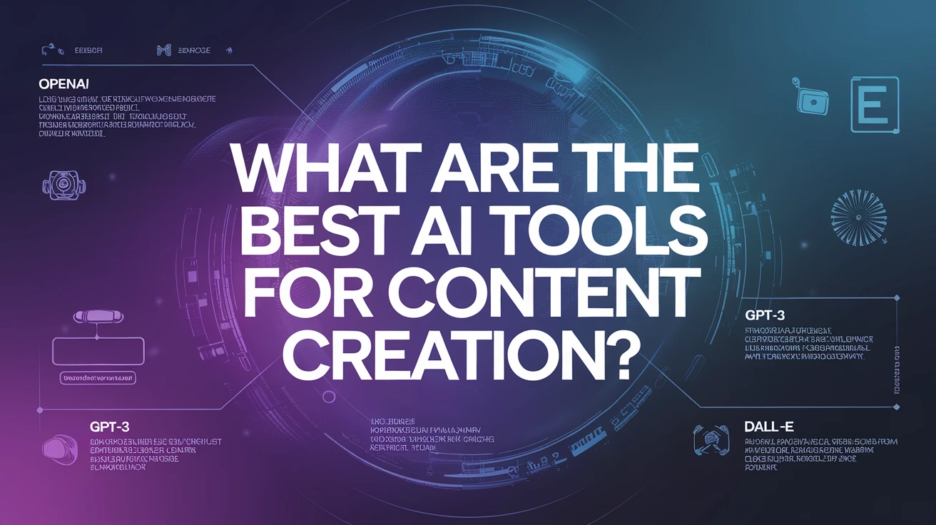 What Are the Best AI Tools for Content Creation? 