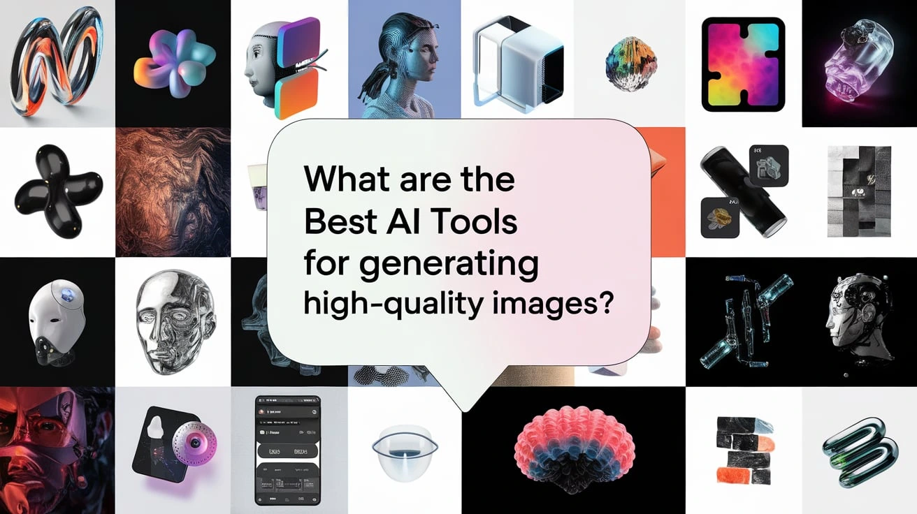 What Are the Best AI Tools for Generating High-Quality Images?