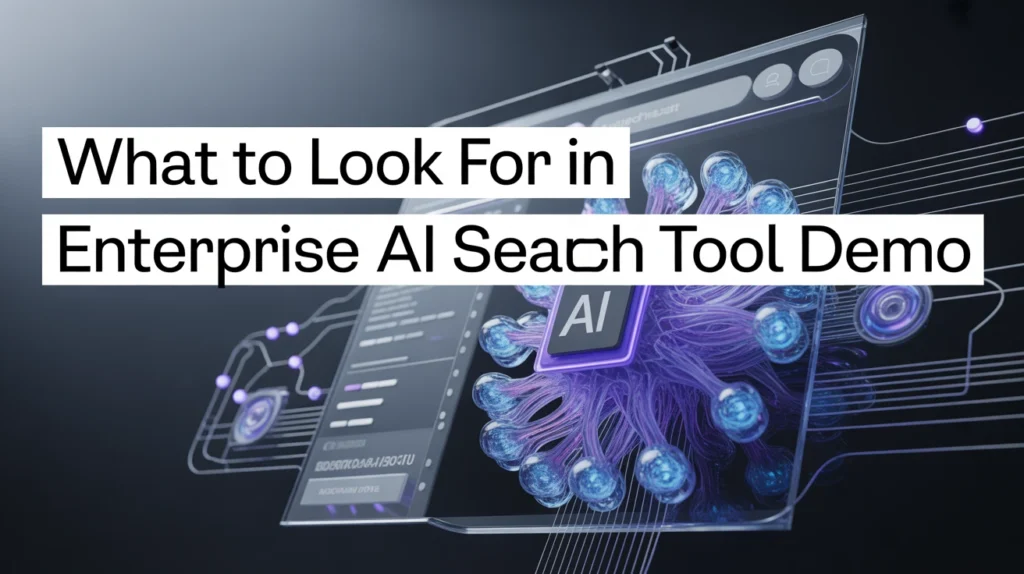 What to Look for in Enterprise AI Search Tool Demo
