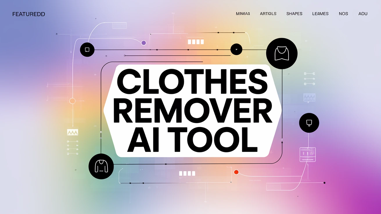 Clothes Remover AI Tool