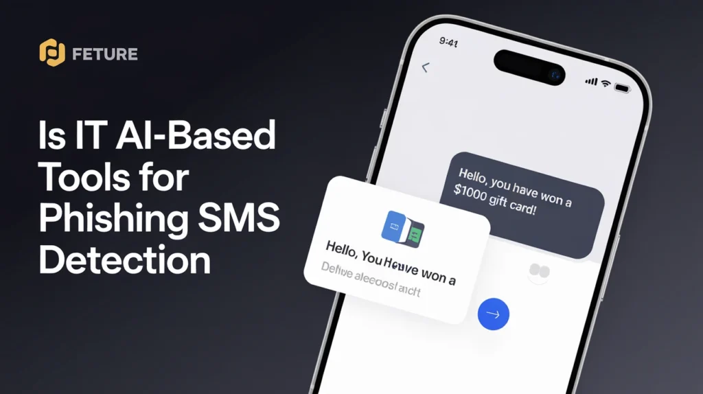 Is It AI-Based Tools for Phishing SMS Detection