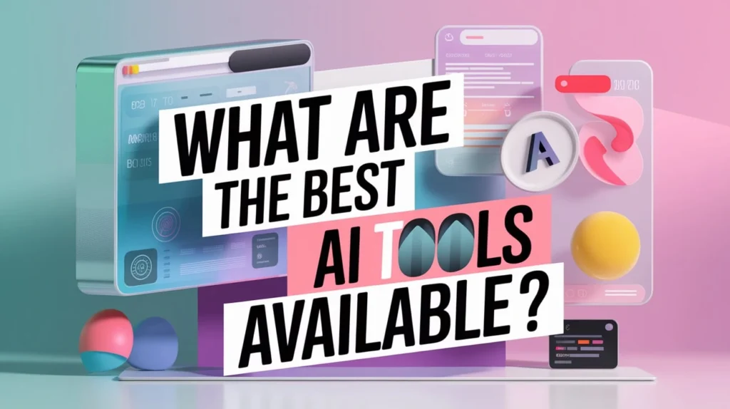 What are the best AI tools available