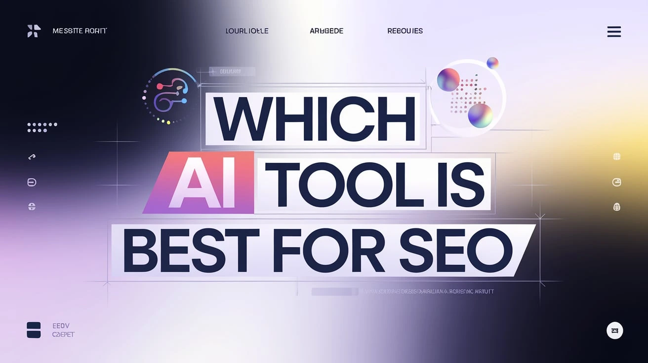 Which AI Tool Is Best for SEO