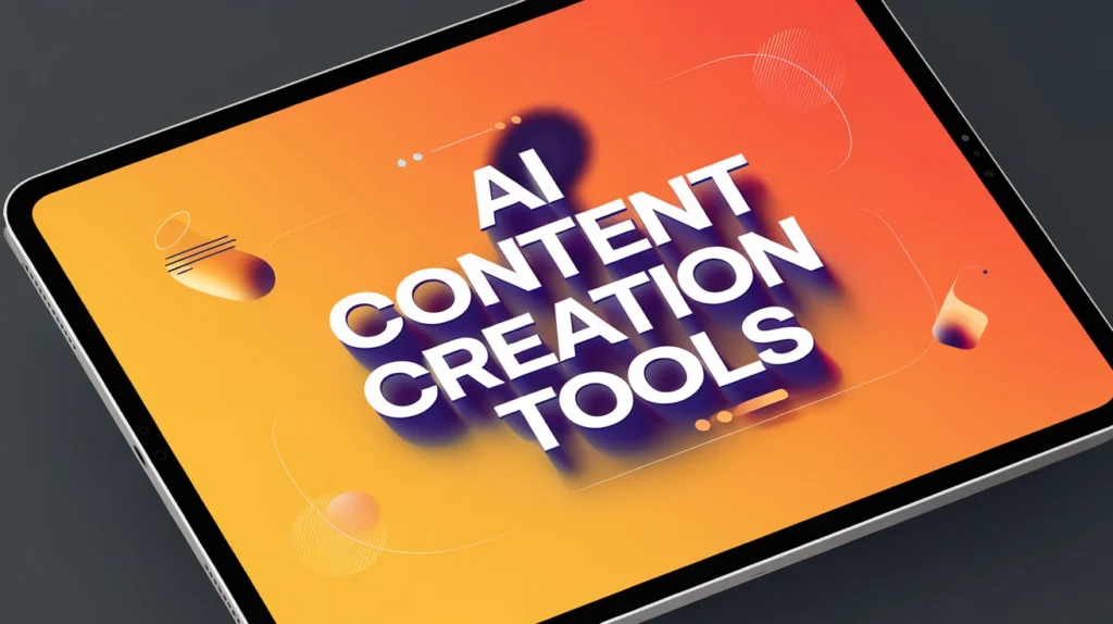 AI Content Creation Tools