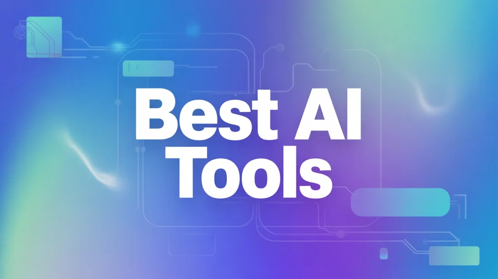 Best AI Tools