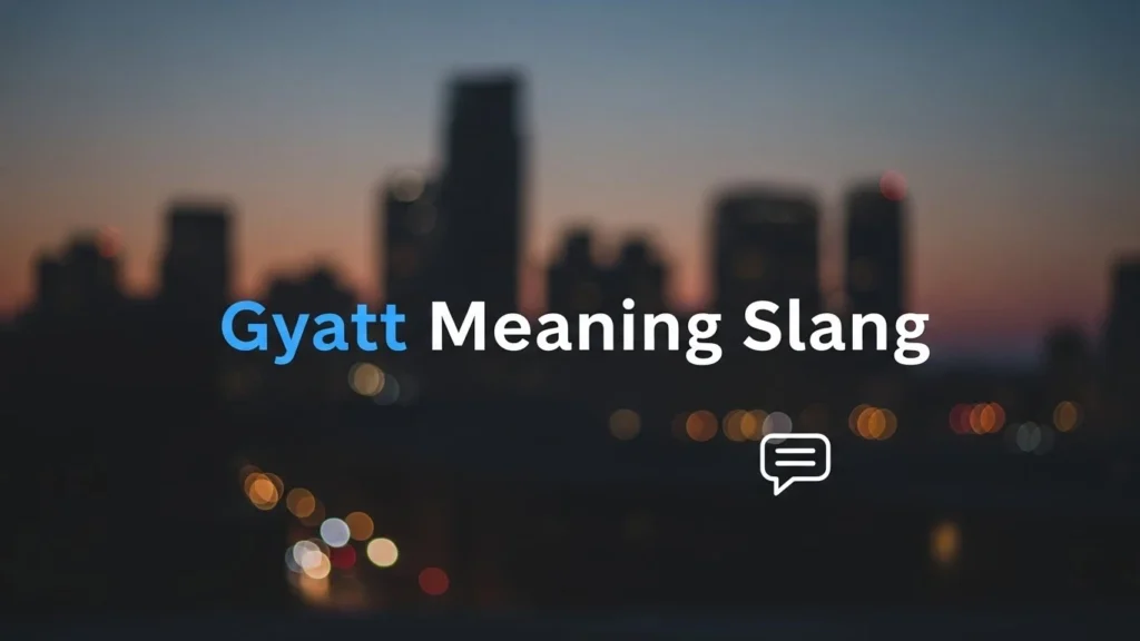 Gyatt Meaning Slang