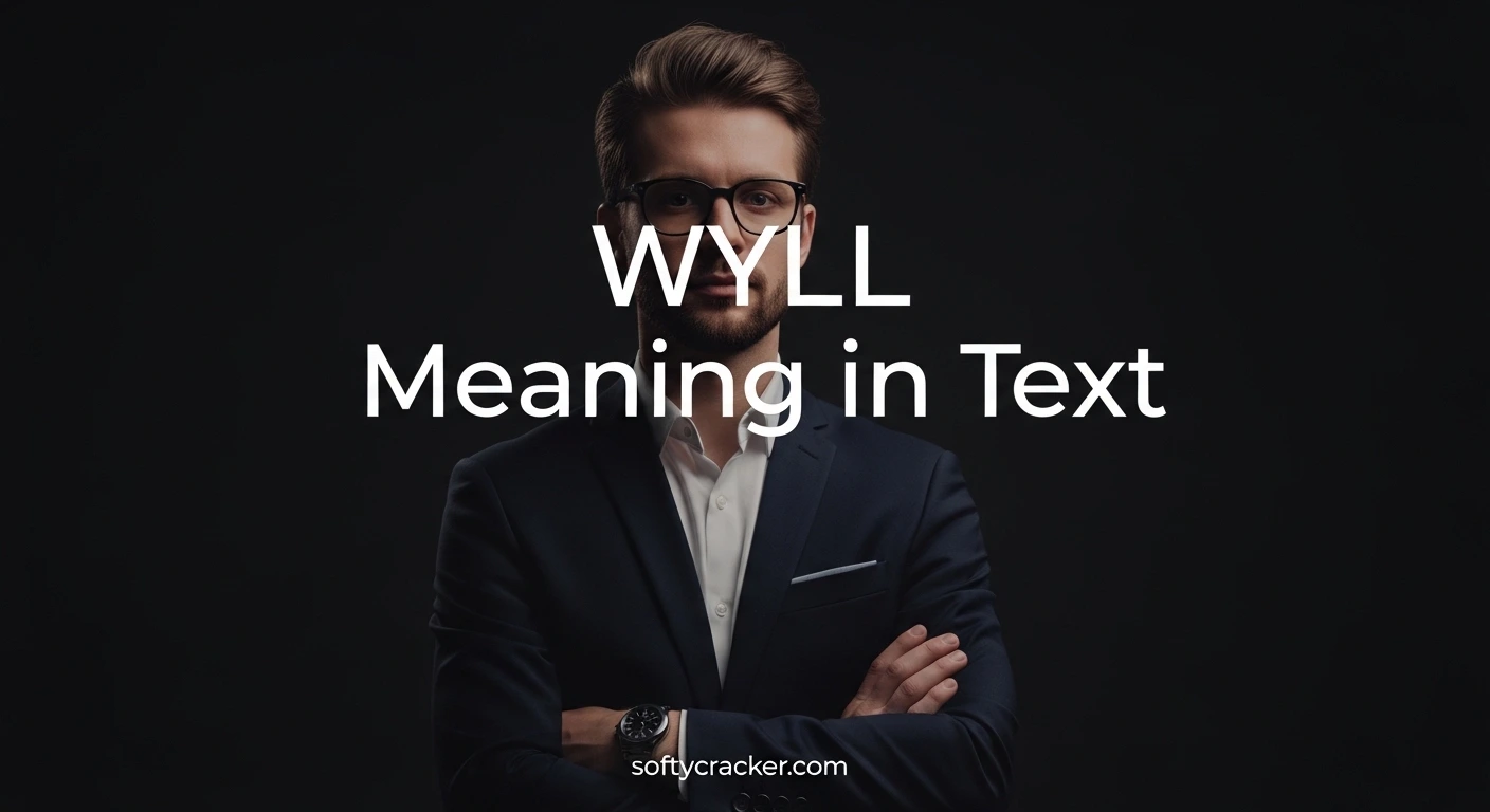 WYLL Meaning in Text