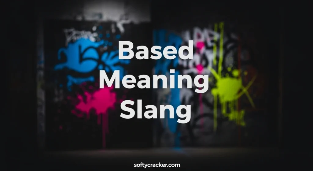 Based Meaning Slang