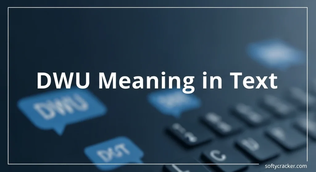 DWU Meaning in Text