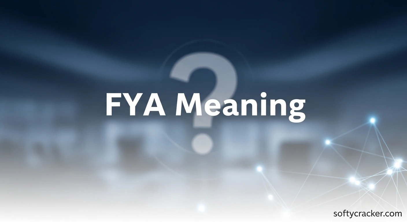 FYA Meaning
