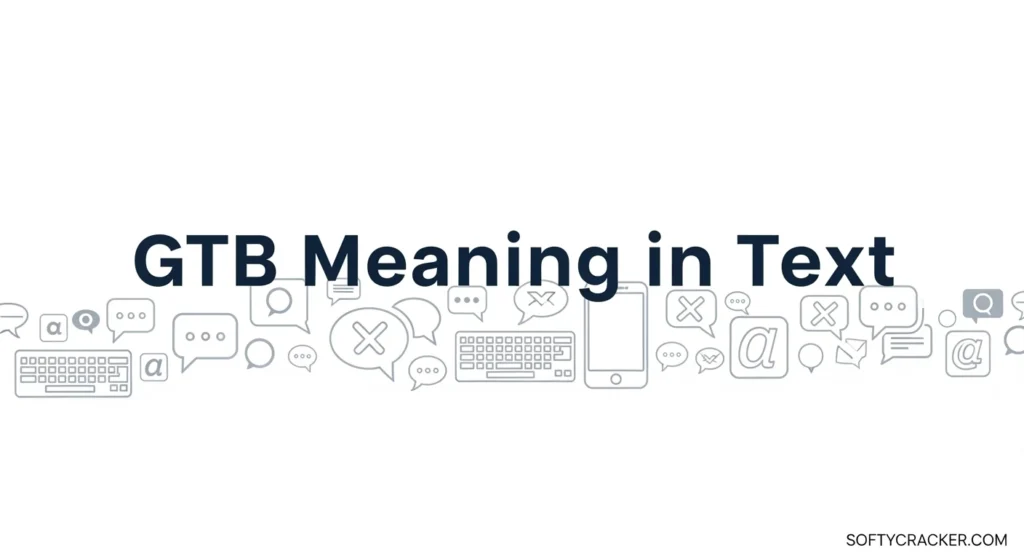 GTB Meaning in Text